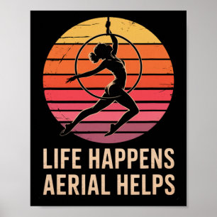 Leben passiert Luftakrobatik hilft Yoga-Reifen Lyr Poster