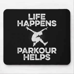 Leben passiert Parkour Helps - Traceur Freerunner  Mousepad