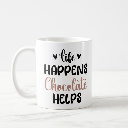 Leben passiert Schokolade hilft Lustigen Sprüchen Kaffeetasse (Links)