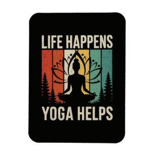 Leben passiert Yoga hilft Magnet