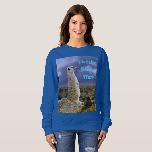 Leben, raus, Meerkat, Sweatshirt (Vorne ganz)
