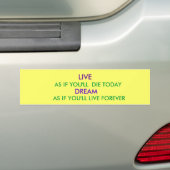 LEBEN Sie, ALS OB SIE DIE HEUTE, TRAUM, ALS OB Autoaufkleber (Auf Auto)