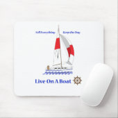 Leben Sie auf einem Boot Mousepad (Mit Mouse)