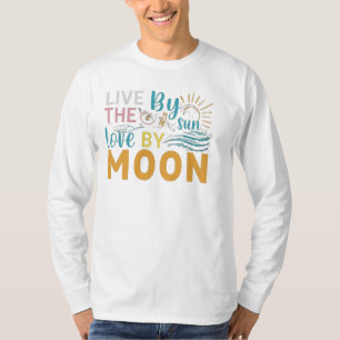 LEBEN SIE BEI DER SONNE, LIEBE AM MUND. T-Shirt