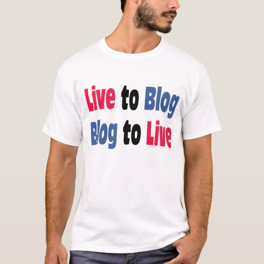 Leben Sie Blog T - Shirt (Vorderseite)