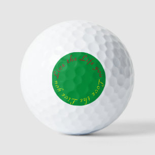 Leben Sie das Leben, das Sie Lieben Golf Bälle