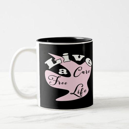 Leben Sie eine sorgenfreie Tasse Kaffee (Links)