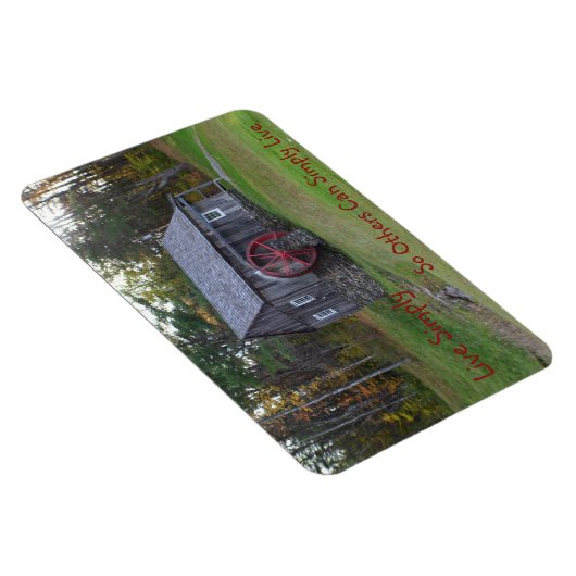 Leben Sie einfach alte Mühle Magnet (Rechte Seite)