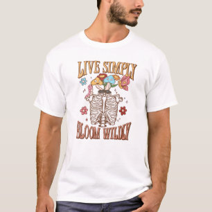 Leben Sie einfach, Bloom Willy T-Shirt