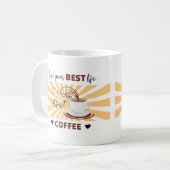 Leben Sie Ihr bestes Leben | Aber der erste Kaffee Kaffeetasse (Vorderseite Links)
