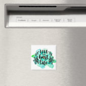 Leben Sie Ihr bestes Leben Magnet (In Situ (Geschirrspüler))