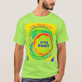 Leben Sie Ihr Leben mit Zest Psychedelic T-Shirt (Vorderseite)