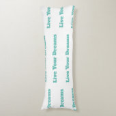 (Leben Sie Ihre Träume) Körperkissen (Vorderseite Vertikal)