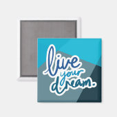 Leben Sie Ihren Traum | Motivierend Typografie Magnet (Vorderseite/Rückseite)