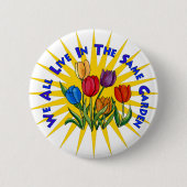 Leben Sie im Friedensgarten Button (Vorderseite)