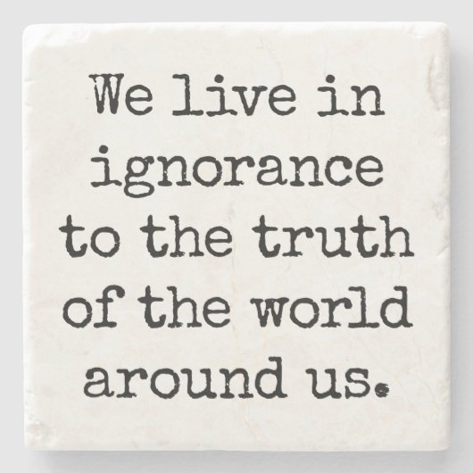 Leben Sie im Untersetzer des Ignoranz-Steins (Vorderseite)