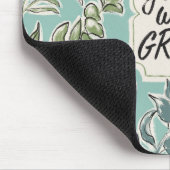 Leben Sie in Blüte | wachsen mit Anmut Mousepad (Ecke)