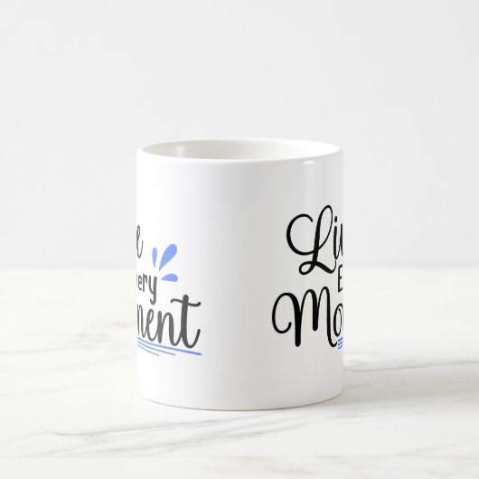 Leben Sie jeden Augenblick Kaffeetasse (Mittel)