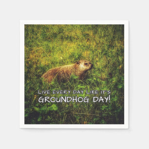 Leben Sie jeden Tag wie am Groundhog Day! Serviett Serviette