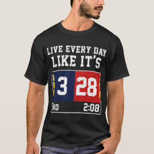 Leben Sie jeden Tag, wie es ist 28-3 Fußball T-Shirt