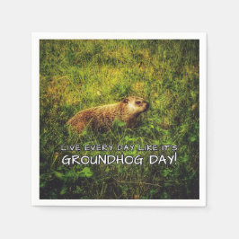 Leben Sie jeden Tag, wie es ist Groundhog Day! Serviette