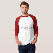 Leben Sie. Lachen. Liebe! T-Shirt (Vorne ganz)