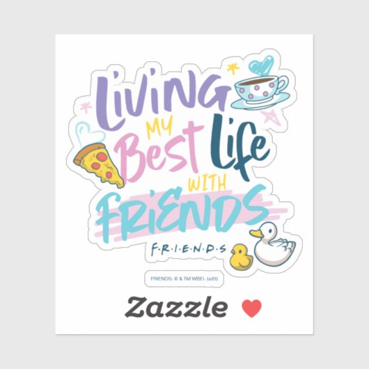 Leben Sie mein bestes Leben mit FRIENDS™ Aufkleber (Blatt)