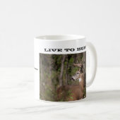 Leben Sie, um Becher zu jagen Kaffeetasse (VorderseiteRechts)