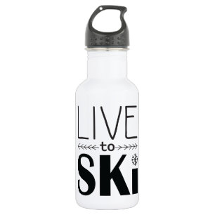 Leben Sie, um Ski zu fahren Wasserflasche