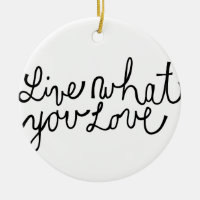 Leben Sie, was Sie Liebe-motivierend Slogan
