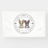 Leben Sie wie ein Hund, der Ihren Weg klopft Banner (Horizontal)