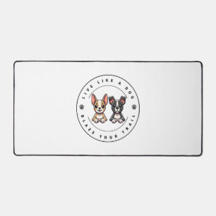 Leben Sie wie ein Hund, der Ihren Weg klopft Schreibtischunterlage