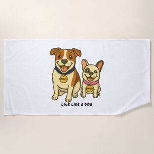 Leben Sie wie ein Hund Mozzie und Marlow Strandtuch
