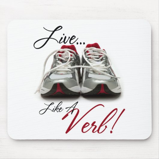 Leben Sie wie ein Verb Mousepad (Vorne)