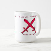 Leben Sie wie eine Krieger-Tasse Kaffeetasse (VorderseiteRechts)