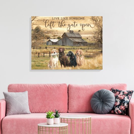 Leben Sie wie jemand, der das Tor geöffnet Verlass Leinwanddruck (Insitu (Wohnzimmer))