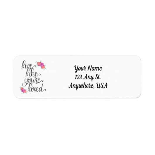 Leben Sie wie Sie lieben Rücksendeadressen-Aufkleb (Vorne)