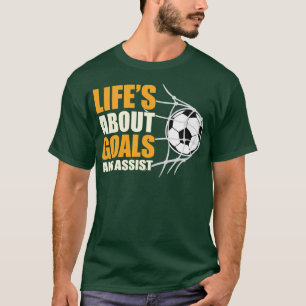 Leben über Ziele und Hilfe T-Shirt