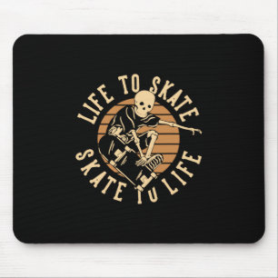 Leben um zu Skaten Mousepad