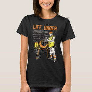 Leben unter Bauarbeiter-Männern   Pun Sarkastisch T-Shirt