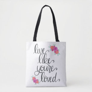 Leben, wie du liebst Tote-Tasche Tasche