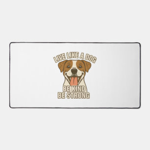 Leben wie ein Hund sein ist gut Schreibtischunterlage