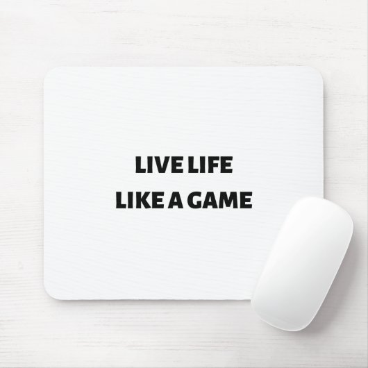 Leben wie ein Spiel Mousepad (Mit Mouse)