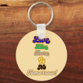 Leben, wie es kein Morgen gibt Schlüsselanhänger (Vorderseite)