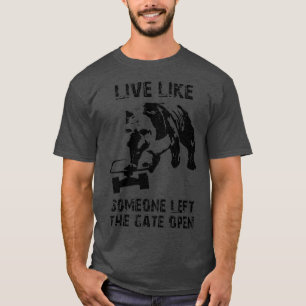Leben wie jemand links das Tor öffnen Altes Englis T-Shirt