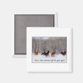 Leben.....Wie jemand verließ das Tor offen! Magnet (Vorderseite/Rückseite)