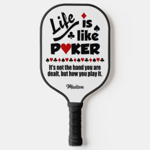 Leben wie Poker individuelle Name Pickleball Schläger