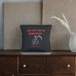 LEBEN, WIE SIE DIE WERDEN - weil Sie sind Kissen