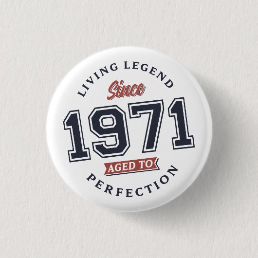 Lebende Legende 1971 gereift bis zur Vollkommenhei Button (Vorderseite)