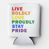 Lebende mutige Liebe Bleibe stolz Pride Drink Cool Dosenkühler (Vorderseite)